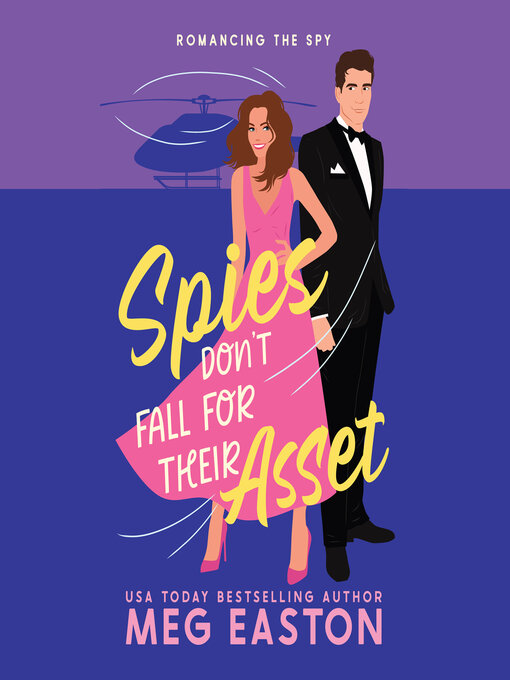 Title details for Spies Don't Fall for Their Asset by Meg Easton - Available